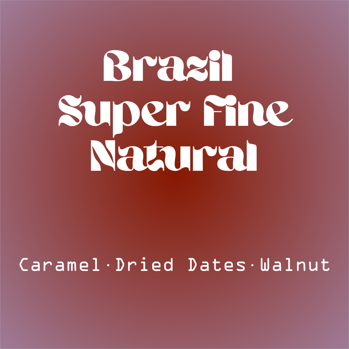 Brazil Super Fine Natural
